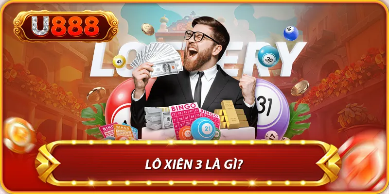 Lô xiên 3 là gì?